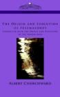 Origin And Evolution Of Freemasonry Connected With The Origin And Evolution Of The Human Race - Preview