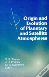 Origin And Evolution Of Planetary And Satellite Atmospheres