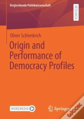 Origin And Performance Of Democracy Profiles