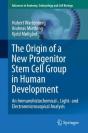 Origin Of A New Progenitor Stem Cell Group In Human Development - Preview