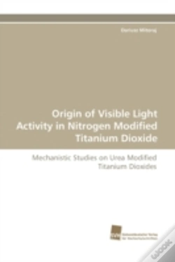 Capa do artigo Origin Of Visible Light Activity In Nitrogen Modified Titanium Dioxide