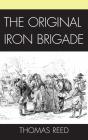 Original Iron Brigade - Preview