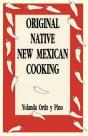 Original Native New Mexican Cooking - Preview
