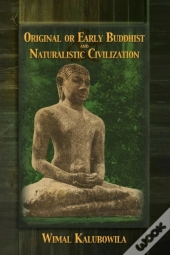 Original Or Early Buddhist & Naturalistic Civilization