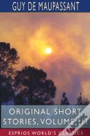 Original Short Stories, Volume Iii (Esprios Classics)