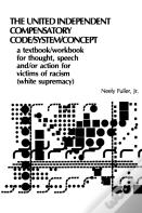 Original United-Independent Compensatory Code/System/Concept Textbook