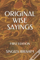 Original Wise Sayings