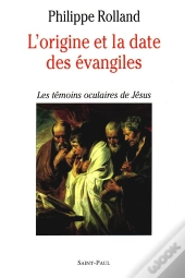 Origine Et Dates Evangiles Stp