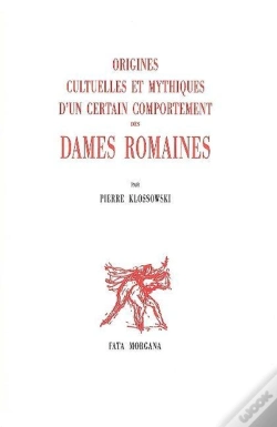Capa do artigo Origines Cultuelles Et Mythiques D'Un Certain Comportement Des Dames Romaines