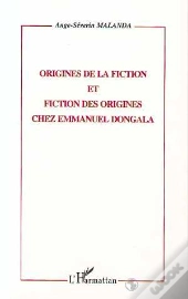 Origines De Fiction Et Fiction Des Origines Chez Emmanuel Dongala