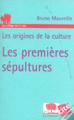 Capa do artigo Origines De La Culture ; Les Premieres Sepultures