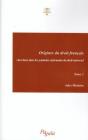 Origines Du Droit Français T.1 ; Cherchées Dans Les Symboles Et Formules Du Droit Universel - Preview