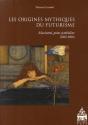 Origines Mythiques Du Futurisme - Preview