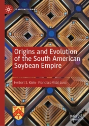 Capa do artigo Origins And Evolution Of The South American Soybean Empire