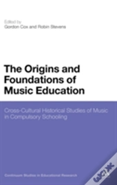 Origins & Foundations Of Music Education