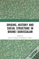 Origins, History And Social Structure In Brunei Darussalam