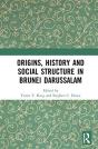 Origins, History And Social Structure In Brunei Darussalam - Preview