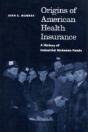 Origins Of American Health Insurance - Preview