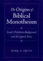Origins Of Biblical Monotheism - Preview