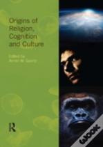 Origins Of Religion, Cognition And Culture