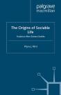 Origins Of Sociable Life: Evolution After Science Studies - Preview
