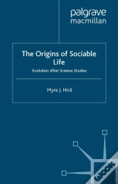 Origins Of Sociable Life: Evolution After Science Studies