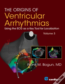 Capa do artigo Origins Of Ventricular Arrhythmias: Using The Ecg As A Key Tool For Localization, Volume 3