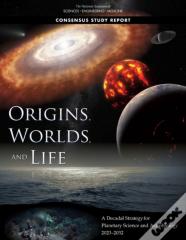 Origins, Worlds, And Life