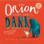 Orion And The Dark - Preview
