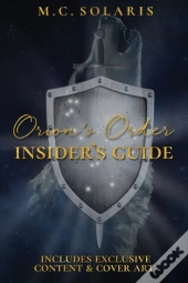 Orion'S Order Insider'S Guide