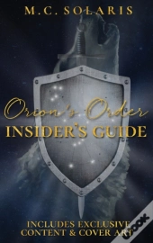Orion'S Order Insider'S Guide