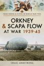 Orkney And Scapa Flow At War 1939-45 - Preview