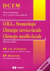 Orl, Stomatologie, Chirurgie Cervico-Faciale, Chirurgie Maxillo-Faciale