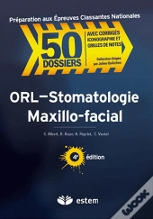 Orl-Stomatologie Maxillo-Facial (4e Édition)