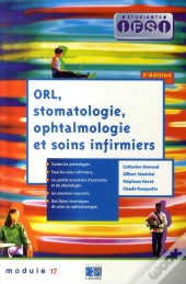 Orl, Stomatologie, Ophtalmologie Et Soins Infirmiers (3e Édition)