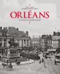 Orléans À Travers La Carte Postale Ancienne - Preview