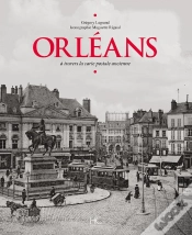 Capa do artigo Orléans À Travers La Carte Postale Ancienne