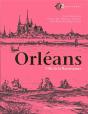 Orleans, Ville De La Renaissance - Preview