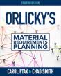 Orlicky'S Material Requirements Planning, Fourth Edition - Preview