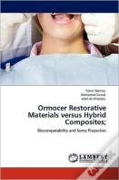 Ormocer Restorative Materials Versus Hybrid Composites;