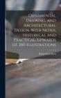 Ornamental Drawing, And Architectural De - Preview