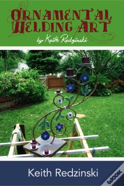 Capa do artigo Ornamental Welding Art By Keith Redzinski