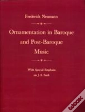 Capa do artigo Ornamentation In Baroque And Post-Baroque Music, With Special Emphasis On J.S. Bach
