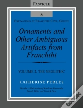 Ornaments And Other Ambiguous Artifacts From Fra Â€“ Volume 2, The Neolithic
