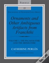 Ornaments And Other Ambiguous Artifacts From Franchthi