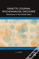 Ornette Coleman, Psychoanalysis, Discourse