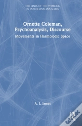 Ornette Coleman, Psychoanalysis, Discourse