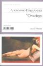 Oro Ciego - Preview