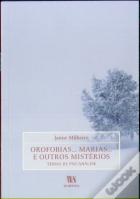 Orofobias... Marias... E Outros Mistérios