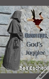 Orontius, God'S Juggler